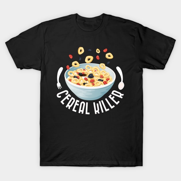 Cereal Killer T-Shirt by A-Buddies